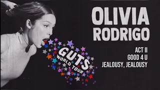 good 4 u & jealousy, jealousy - Olivia Rodrigo (Guts World Tour Studio Version) | Fanmade