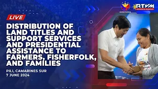 Distribution of Land Titles, Support Services and Assistance to Farmers, Fisherfolk and Families