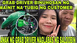 Grab Driver binuhosan ng mainit na tubig sa customer | Anak ng Grab Driver naglabas ng saloobin |