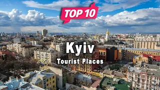 Top 10 Places to Visit in Kyiv | Ukraine - English