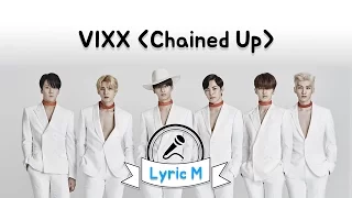 [Lyric M] VIXX - Chained Up, 빅스 - 사슬