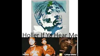 Holler If Ya Hear Me - By: 2Pac  Strictly 4 My N.I.G.G.A.Z. 1993