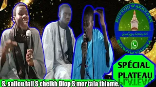 parti 2 wakhtané borome touba par Serigne saliou fall S mor tala thiame s cheikh Diop safar plateau.