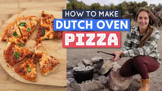 How to Make Dutch Oven Pizza while Camping (perfect every time!)