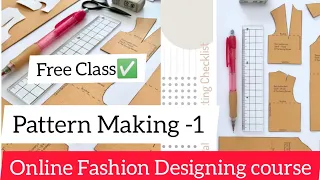 pattern making class -1 Online Fashion Designing course at home