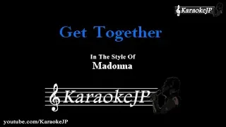 Get Together (Karaoke) - Madonna