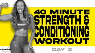 40 Minute Strength and Conditioning Workout | POWER Program - Day 2