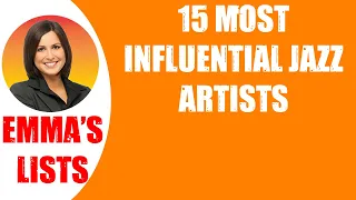 🛑15 MOST INFLUENTIAL JAZZ ARTISTS  👉 Perfect List