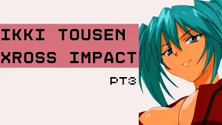 Ikki Tousen Xross Impact PT3