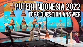 Puteri Indonesia 2022 - TOP 6 Question Answer