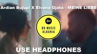 Ardian Bujupi X Elvana Gjata - MEINE LIEBE (8D audio)