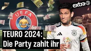 EM 2024: Deutschland zahlt, UEFA lacht! | extra 3 vom 16.05.2024 | NDR