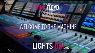 Welcome To The Machine| THE PINK FLOYD PROJECT | Lights On! 2022