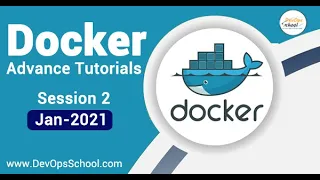 session-2-docker-advance-tutorials-by-rajesh-jan-2021