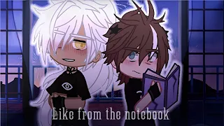 📚 "Like from the notebook " GAY love story ♡ GCMM GLMM [BL/GAY]