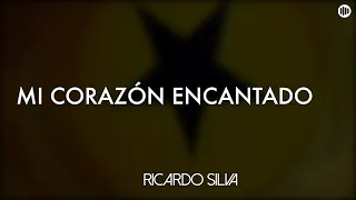 Ricardo Silva - Mi Corazón Encantado #ricardosilva #micorazonencantado #lyric #video #nuevo #maestro