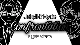 (Flash warning) Confrontation - Jekyll & Hyde [Lyric video]