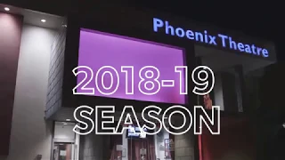 Phoenix Theatre 18/19 Season Reveal