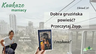 Dobra gruzińska powieść? Przeczytaj Zsyp.