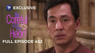 Full Episode 452 | Be Careful With My Heart