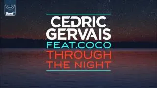 Cedric Gervais - Through The Night (Chris Lake Radio Edit)