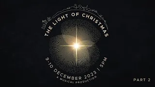 The Light of Christmas Part 2