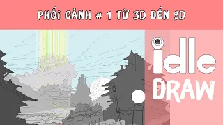 IdleDraw: Phối cảnh # 1 Những yếu tố đầu tiên để đưa 3D lên 2D