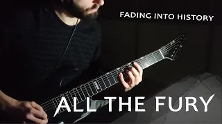 All The Fury - Fading Into History (2 steps down playthrough)