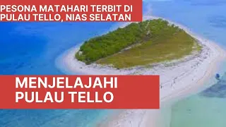 Pesona Matahari Terbit di Pulau Tello, Nias Selatan