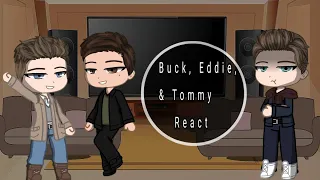 Buck, Eddie, & Tommy React||9-1-1||Gacha Reaction Video