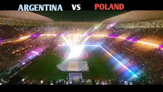 Argentina vs Poland FIFA World Cup Match Opening Ceremony//FIFA World Cup Qatar 31/11/2022