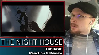 THE NIGHT HOUSE: Trailer #1 Reaction & Review