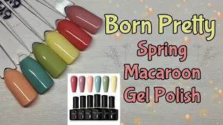 BORN PRETTY 'SPRING MACAROON' PASTEL GEL POLISH SET! | @BornPrettyBPS