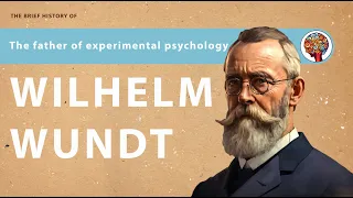 Wilhelm Wundt:The Untold Story of the Father of Experimental Psychology