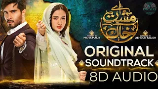 Aye Musht e Khaak Full OST 8D Amplified  Shani Arshad  Yashal Shahid  Feroze Khan  Sana Javed