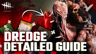 DETAILED DREDGE GUIDE - Tips & Tricks, Best Builds, Best Add-ons - Dead By Daylight Guide