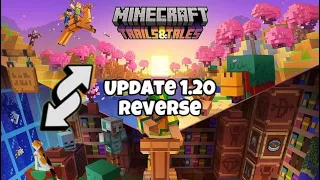 Minecraft update 1.20 trailer in reverse 🔄