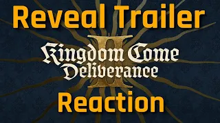 Kingdom Come Deliverance 2 - Reveal Trailer Reaction