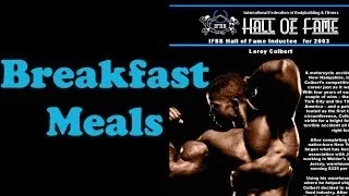 Breakfast Meals - Bodybuilding Tips To Get Big