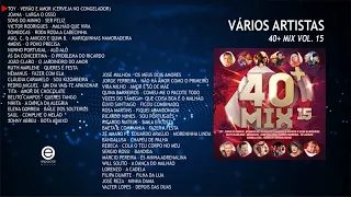 Vários artistas - 40+ Mix Vol. 15 (Full album)