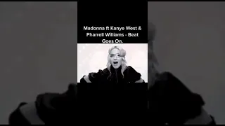 Madonna  feat Kanye West And Pharrell Williams - Beat Goes On