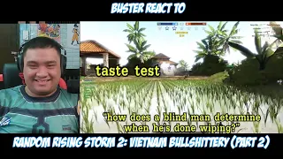 Random Rising Storm 2: Vietnam Bullshittery (part 2) Reaction