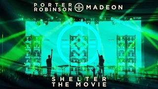 Porter Robinson & Madeon - Shelter: The Movie 【ＦＡＮ ＭＡＤＥ】