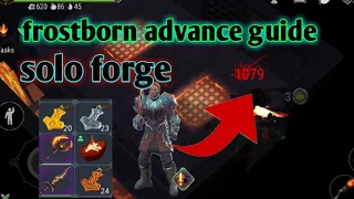frostborn solo forge guide || advance guide