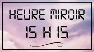 Heure miroir 15h15 : Signification (Numérologie , Anges, Tarot, Amour)