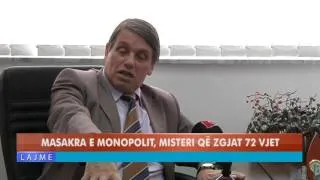 MASAKRA E MONOPOLIT, MISTERI QË ZGJAT 72 VJET