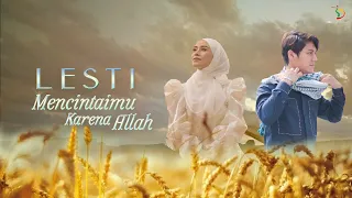 Lesti Kejora - Mencintaimu Karena Allah | Official Music Video