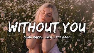 Shiah Maisel, lost., Pop Mage - Without You (Magic Cover Release)