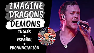 Imagine Dragons - Demons (Lyrics-Subtitulada) Inglés Español Pronunciación