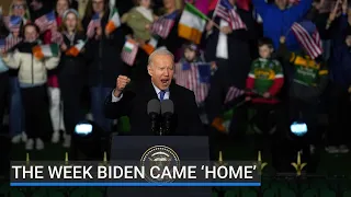 The week US President Joe Biden came 'home' to Ireland